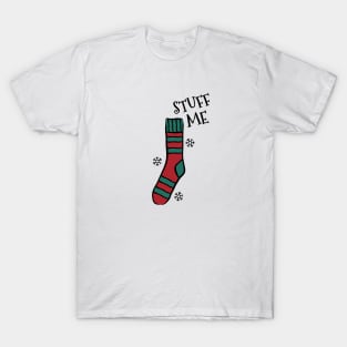 Stuff Me Christmas Sock T-Shirt